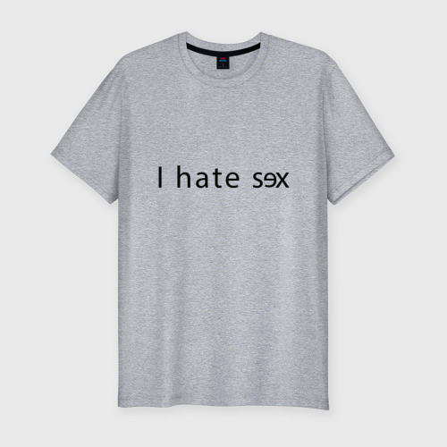 Мужская футболка хлопок Slim с принтом I Hate Sex, вид спереди #2