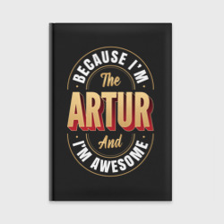 Ежедневник Because I'm the Artur and I'm awesome