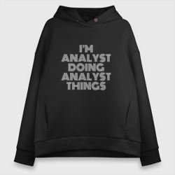 Женское худи Oversize хлопок I'm analyst doing analyst things