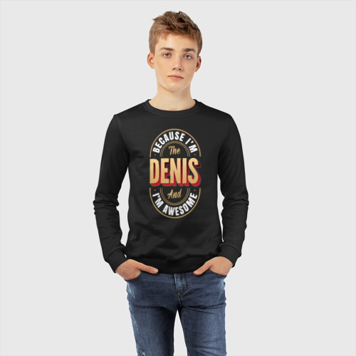 Детский свитшот хлопок Because I'm the Denis and I'm awesome, цвет черный - фото 7