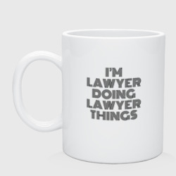 Кружка керамическая I'm doing lawyer things