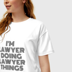 Женская футболка хлопок Oversize I'm doing lawyer things - фото 2