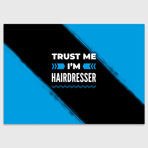 Поздравительная открытка Trust me I'm hairdresser Dark, цвет белый