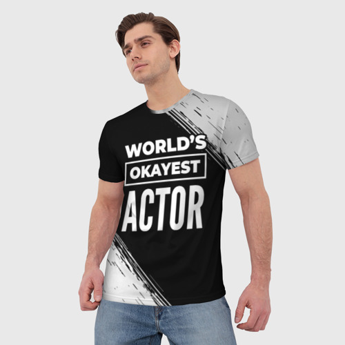 Мужская футболка 3D World's okayest actor - Dark, цвет 3D печать - фото 3