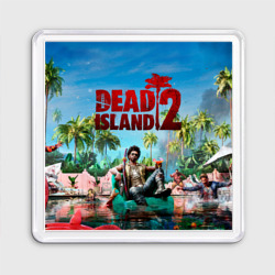 Магнит 55*55 Dead island two