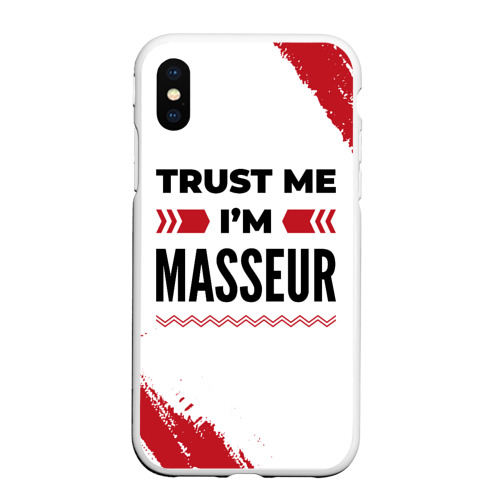 Чехол для iPhone XS Max матовый Trust me I'm masseur white