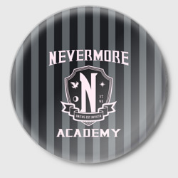 Уэнcдей - Nevermore Academy - Академия Невермор – Значок с принтом купить