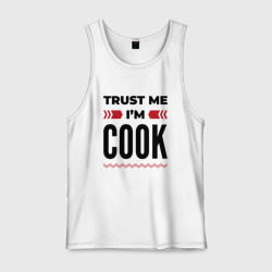 Мужская майка хлопок Trust me - I'm cook