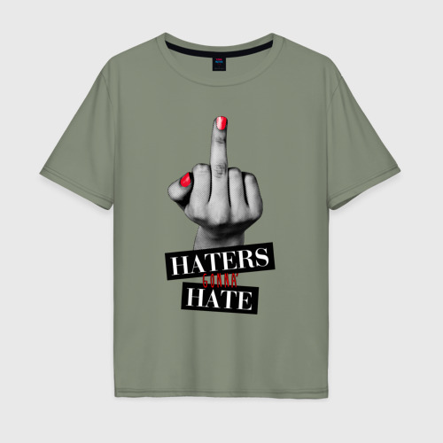 Мужская футболка хлопок Oversize Haters gonna hate, цвет авокадо