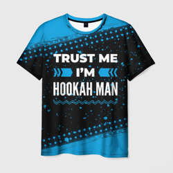 Мужская футболка 3D Trust me I'm hookah man Dark