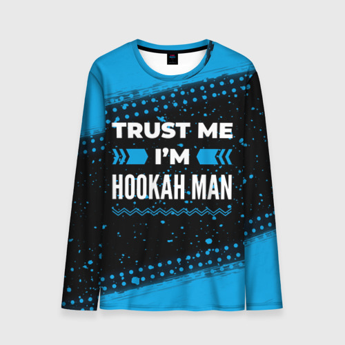 Мужской лонгслив 3D Trust me I'm hookah man Dark, цвет 3D печать