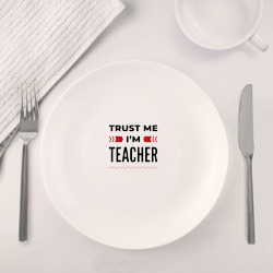 Набор: тарелка + кружка Trust me - I'm teacher - фото 2