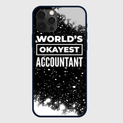Чехол для iPhone 12 Pro World's okayest accountant - Dark