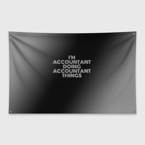 Флаг-баннер I'm accountant doing accountant things: на темном