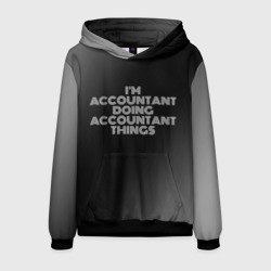 Мужская толстовка 3D I'm accountant doing accountant things: на темном