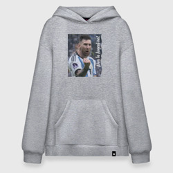 Худи SuperOversize хлопок Viva la Argentina - Lionel Messi - world champion