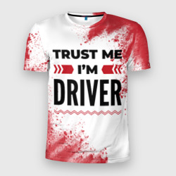 Мужская футболка 3D Slim Trust me I'm driver white