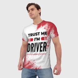 Футболка с принтом Trust me I'm driver white для мужчины, вид на модели спереди №2. Цвет основы: белый