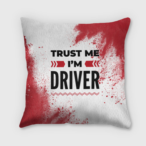 Подушка 3D Trust me I'm driver white