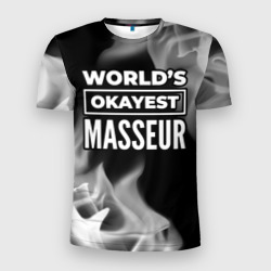 Мужская футболка 3D Slim World's okayest masseur - Dark
