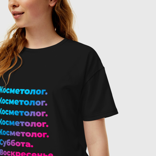 Женская футболка хлопок Oversize Косметолог суббота воскресенье, цвет черный - фото 3