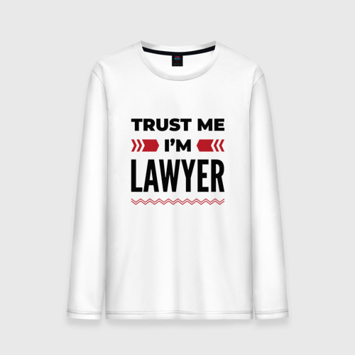 Мужской лонгслив хлопок Trust me - I'm lawyer, цвет белый