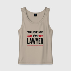 Женская майка хлопок Trust me - I'm lawyer