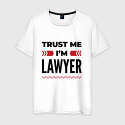 Trust me - I'm lawyer – Мужская футболка хлопок с принтом купить со скидкой в -20%