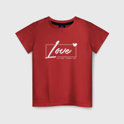 Детская футболка хлопок Love all day