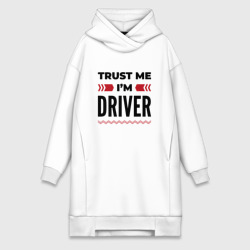 Платье-худи хлопок Trust me - I'm driver