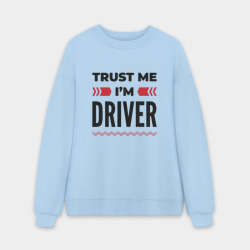 Мужской свитшот oversize без начеса хлопок Trust me - I'm driver