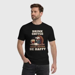 Мужская футболка хлопок Drink Coffee, Read Books, Be Happy - фото 2