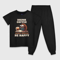 Детская пижама хлопок Drink Coffee, Read Books, Be Happy