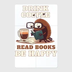 Магнитный плакат 2Х3 Drink Coffee, Read Books, Be Happy