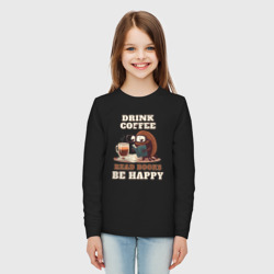 Детский лонгслив хлопок Drink Coffee, Read Books, Be Happy - фото 2