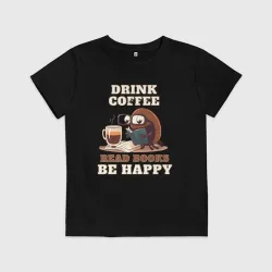 Детская футболка хлопок Drink Coffee, Read Books, Be Happy