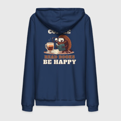 Мужская толстовка на молнии хлопок Drink Coffee, Read Books, Be Happy