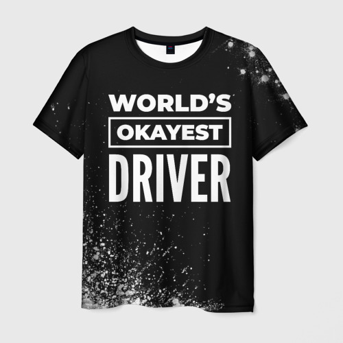 Мужская футболка 3D с принтом World's okayest driver - Dark, вид спереди #2