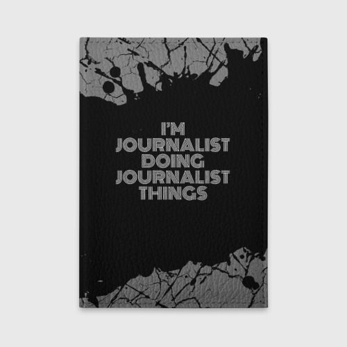 Обложка для автодокументов I'm journalist doing journalist things: на темном