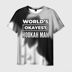 Мужская футболка 3D World's okayest hookah man - Dark