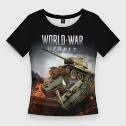 Женская футболка 3D Slim World War Heroes логотип и танки