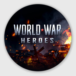 Круглый коврик для мышки World War Heroes логотип на фоне огня