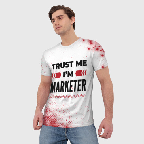 Мужская футболка 3D с принтом Trust me I'm marketer white, фото на моделе #1