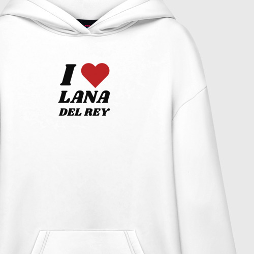 Худи SuperOversize хлопок I love Lana Del Rey - фото 3