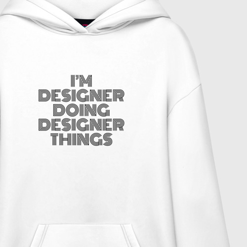 Худи SuperOversize хлопок I'm doing designer things - фото 3