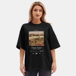Женская футболка Oversize хлопок premium System of a Down Chop Suey! - фото 2
