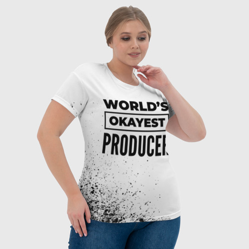 Женская футболка 3D с принтом World's okayest producer - white, фото #4