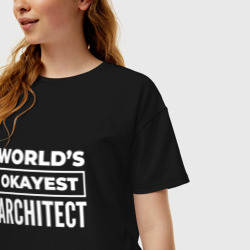 Женская футболка хлопок Oversize World's okayest architect - фото 2