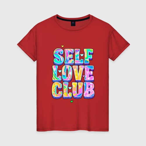Женская футболка хлопок с принтом Клуб любви к себе, вид спереди #2