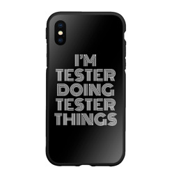 Чехол для iPhone XS Max матовый I'm tester doing tester things: на темном